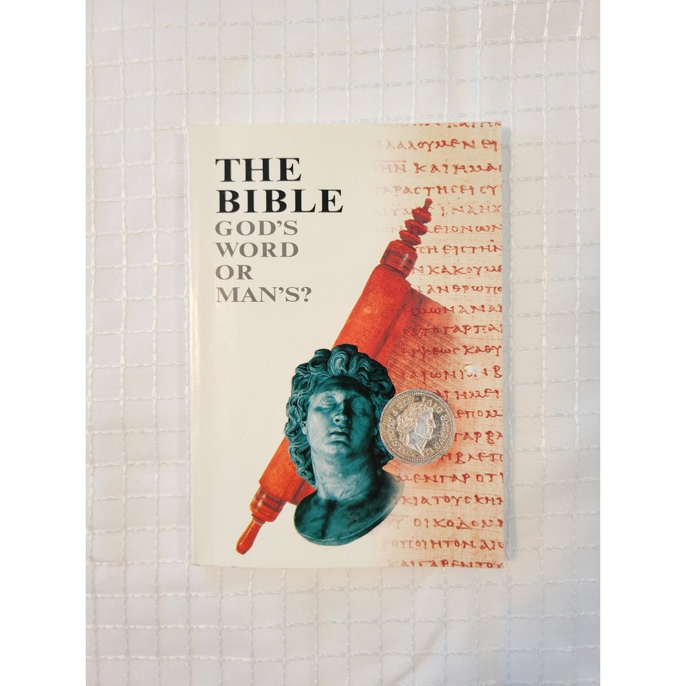 The Bible God's Word or Man's? 1989 Watchtower Bible and Tract Society Book